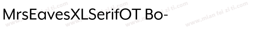 MrsEavesXLSerifOT Bo字体转换